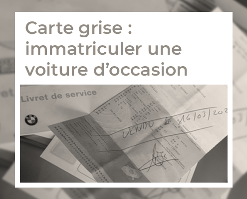 Carte grise : immatriculer une voiture d'occasion